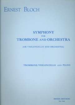 Symphony for trombone (or violoncello) and orchestra