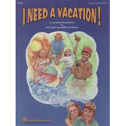 I Need a Vacation Musical - Mac Huff