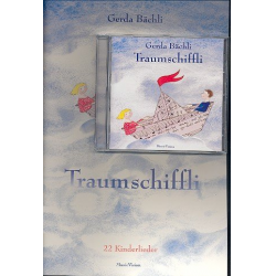 Traumschiffli (+CD) 22 Kinderlieder - Gerda Bächli