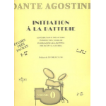 Initiation a la batterie vol.0 - Dante Agostini