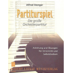 Partiturspiel - Die große Orchesterpartitur - Alfred Stenger