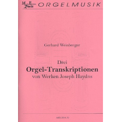 3 Orgel -Transkriptionen von Werken von Joseph Haydn : - Gerhard Weinberger
