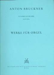 Werke für Orgel - Anton Bruckner