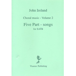 Five Part-Songs for mixed chorus - John Ireland
