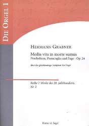 Präludium, Passacaglia und Fuge über die Antiphon Media vita in morte sumus op.24 für Orgel - Hermann Grabner