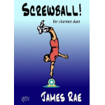 Screwball : für 2 Klarinetten - James Rae