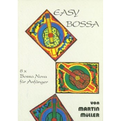 Easy Bossa: 8 x Bossa Nova für - Martin Müller