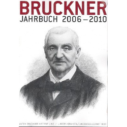 Bruckner Jahrbuch 2006-2010 - Anton Bruckner