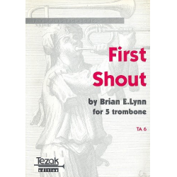 First Shout : for 5 trombones - Brian E. Lynn