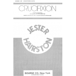 Crucifixion - Traditional Spiritual / Arr. Jester Hairston