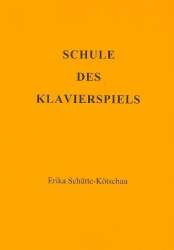 Schule des Klavierspiels - Erika Schütte-Kötschau