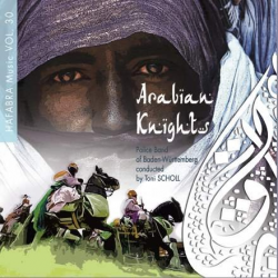 CD Vol. 30 - Arabian Knights - Polizeimusikkorps Baden-Württemberg / Arr. Toni Scholl