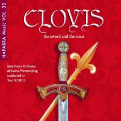 CD Vol. 32 - Clovis, the Sword and the Cross - Polizeimusikkorps Baden-Württemberg / Arr. Toni Scholl