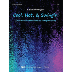 Cool, Hot, & Swingin': 7 Jazz-Flavored Selections for String Orchestra - Full Conductor Score - R. Scott Whittington