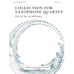 Collection for Saxophone Quartet - Otto M. Schwarz