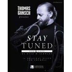 Thomas Gansch presents Stay Tuned - Pop & Jazz (2 Trompeten) - Otto M. Schwarz