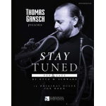 Thomas Gansch presents Stay Tuned - Pop & Jazz (2 Hörner) - Otto M. Schwarz