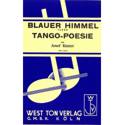 Blauer Himmel / Tango Poesie : - Josef Rixner