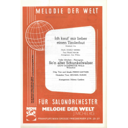 Ich kauf mir lieber einen Tirolerhut / So'n alter Schunkelwalzer -  Salonorchester - Charly Niessen / Arr. Gert Wilden