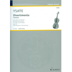 Divertimento op.24 für Violine und Orchester - Eugène Ysaye