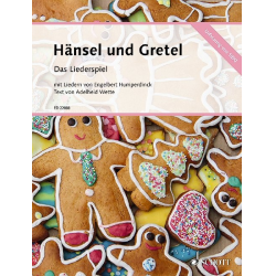 Hänsel und Gretel - Das Liederspiel (Urfassung 1890) : - Engelbert Humperdinck