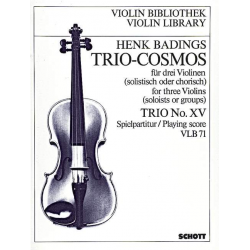 Cosmos Trio Nr.15 : für 3 Violinen - Henk Badings
