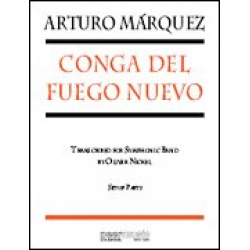 Conga del Fuego Nuevo (Parts) - Arturo Marquez / Arr. Oliver Nickel