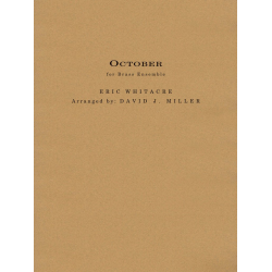 October - Eric Whitacre / Arr. David Miller