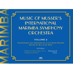 Music Of Musser´s Int. Marimba Symph Orch. Vol. 2 - Clair Omar Musser / Arr. Will Rapp