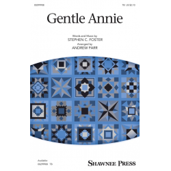 Gentle Annie - Stephen Foster / Arr. Andrew Parr