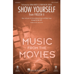 Show Yourself - Kristen Anderson-Lopez & Robert Lopez / Arr. Mac Huff