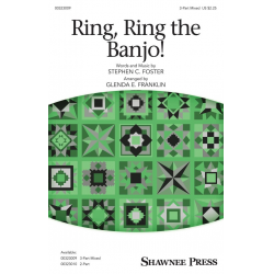Ring, Ring the Banjo! - Stephen Foster / Arr. Glenda E. Franklin