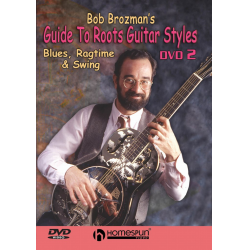 Bob Brozman's Guide To Roots Guitar Styles - DVD 2 - Bob Brozman