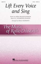 Lift Every Voice and Sing - J. Rosamond Johnson / Arr. Rollo Dilworth
