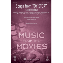 Songs from Toy Story (Choral Medley) - Randy Newman / Arr. Mac Huff