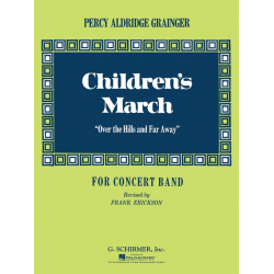 Children's march (Over the Hills and Far Away) - Percy Aldridge Grainger / Arr. Frank Erickson