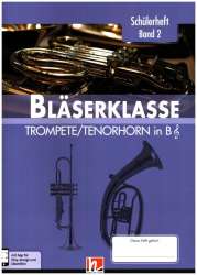 Bläserklasse Band 2 (Klasse 6) - Trompete / Tenorhorn in Bb - Bernhard Sommer