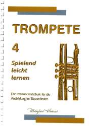 Trompete - spielend leicht lernen - Band 4 - Manfred Horras