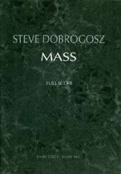 Mass - full score / conductor's score - Steve Dobrogosz
