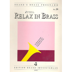 Relax in Brass für 2 Trompeten, Horn, - Hubert Meixner
