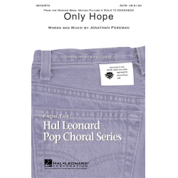 Only Hope (from A Walk to Remember) - Jonathan Foreman / Arr. Ed Lojeski