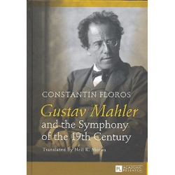 Gustav Mahler and the Symphony of the - Constantin Floros