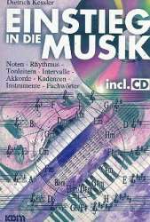 Einstieg in die Musik (+CD) - Dietrich Kessler