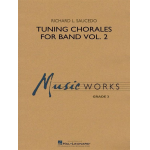Tuning Chorales for Band - Volume 2 - Richard L. Saucedo