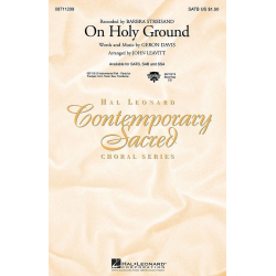 On Holy Ground - Geron Davis / Arr. John Leavitt