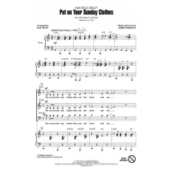 Put on Your Sunday Clothes - Jerry Herman / Arr. Mac Huff