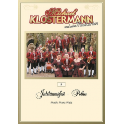 Jubiläumsfest Polka - Franz Watz / Arr. Michael Klostermann