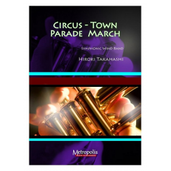 Circus Town Parade March - Hiroki Takahashi