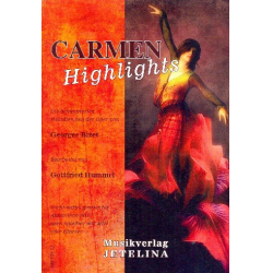 Carmen Highlights - Georges Bizet
