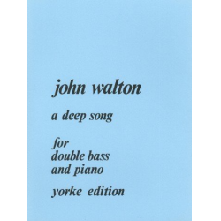 A deep Song for double bass - John Walton